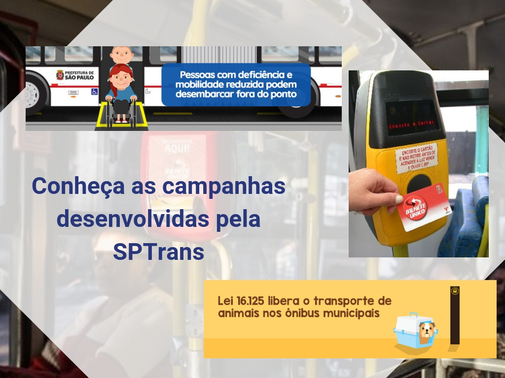 Conheça as campanhas desenvolvidas pela SPTrans