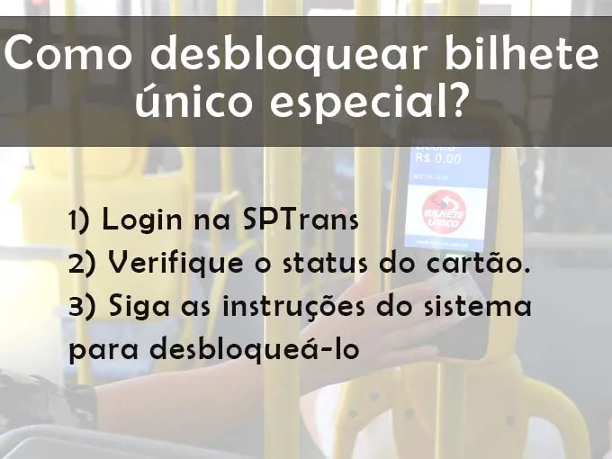 Como desbloquear bilhete único especial?